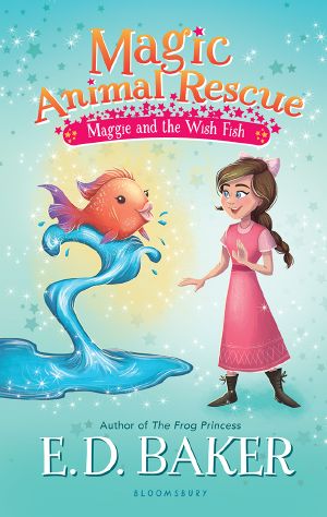 [Magic Animal Rescue 02] • Maggie and the Wish Fish